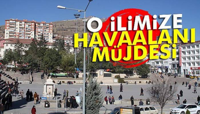  Yozgat'a havaalanı müjdesi