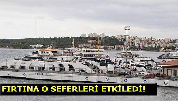 Bozcaada-Geyikli seferlerine fırtına engeli...