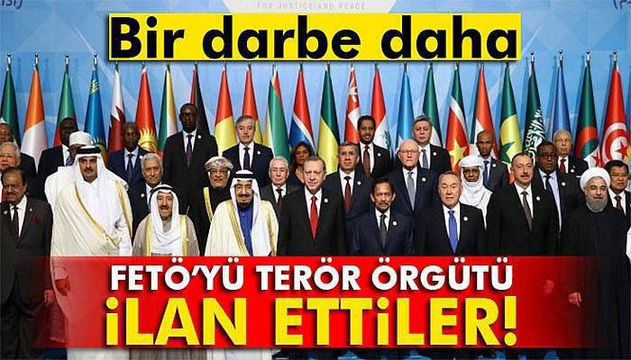 İslam İşbirliği Teşkilatı, FETÖ’yü terör örgütü ilan etti