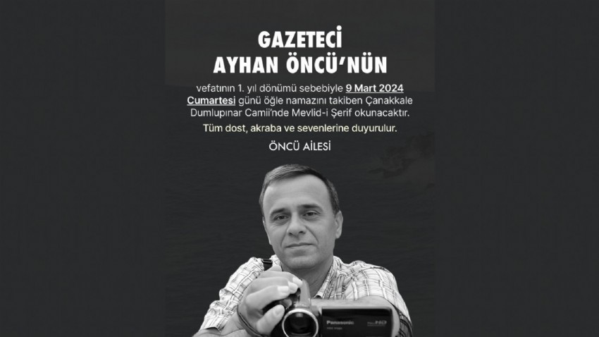  Gazeteci Ayhan Öncü vefatının yıldönümünde anılacak 