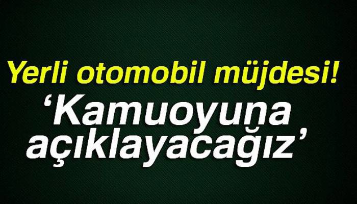 Hisarcıklıoğlu’ndan yerli otomobil müjdesi