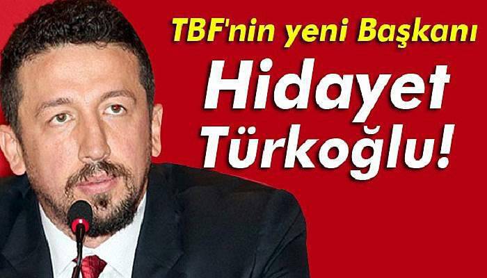 TBF'de Hidayet Türkoğlu dönemi!