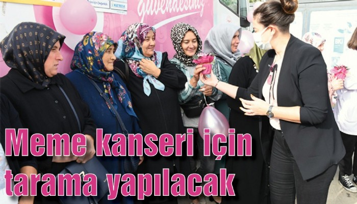 Meme kanseri için tarama yapılacak 