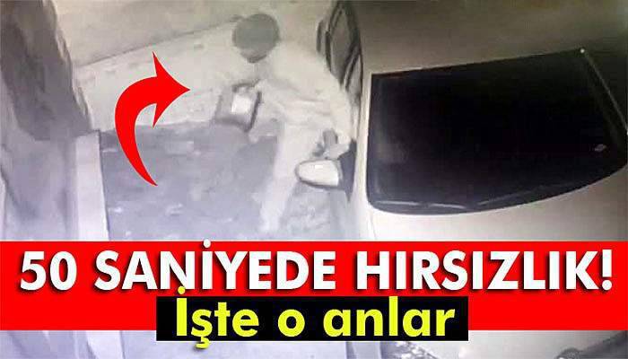 50 saniyede araçtan hırsızlık 