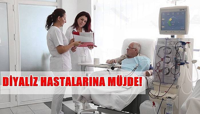 Diyaliz Hastalarına Müjde!