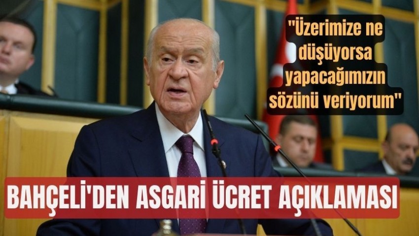 MHP Genel Başkanı Bahçeli’den asgari ücret açıklaması: 'Söz veriyorum' (VİDEO)