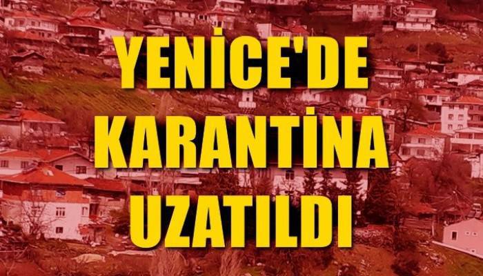 Yenice'de bir köyün karantina süresi 10 gün daha uzatıldı