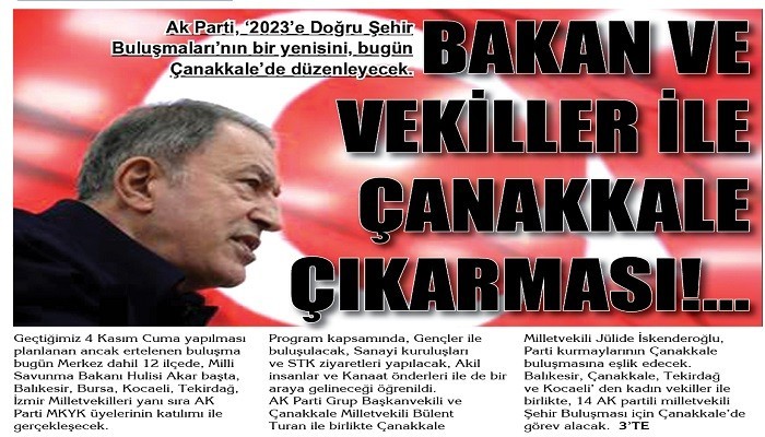 BAKAN VE VEKİLLER İLE ÇANAKKALE ÇIKARMASI !...