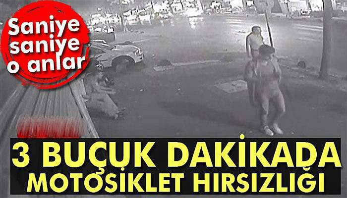 3 buçuk dakikada motosiklet hırsızlığı!
