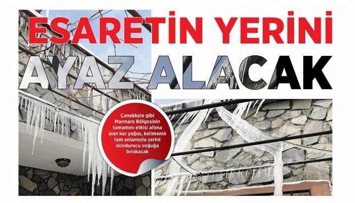 ESARETİN YERİNİ AYAZ ALACAK