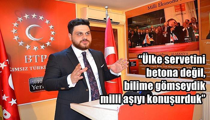 “Ülke servetini betona değil, bilime gömseydik milli aşıyı konuşurduk”