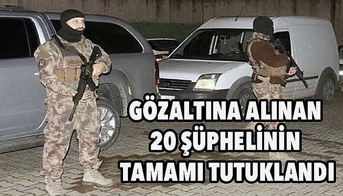 Çanakkale merkezli operasyonda 20 tutuklama