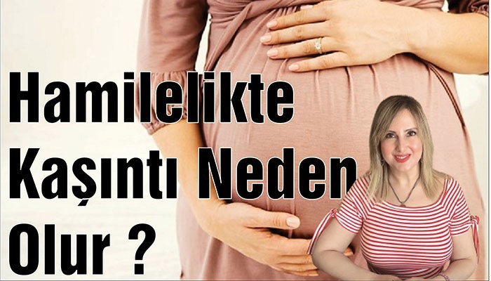 Hamilelikte Kaşıntı Neden Olur ?