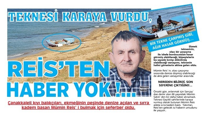 TEKNESİ KARAYAVURDU, REİS’ DEN HABER YOK !..