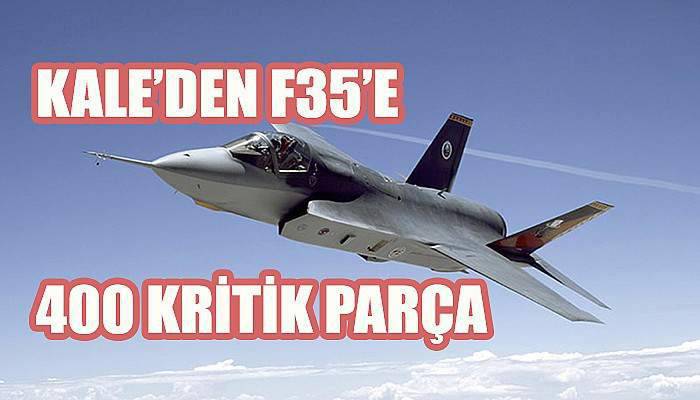 Kale Havacılık, F-35’lerin en önemli yapısal parça üreticisi