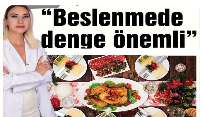Diyetisten Bihter Taşdelen 'Beslenmede denge önemli'