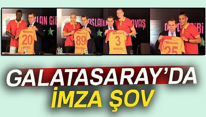 Galatasaray’da imza şov