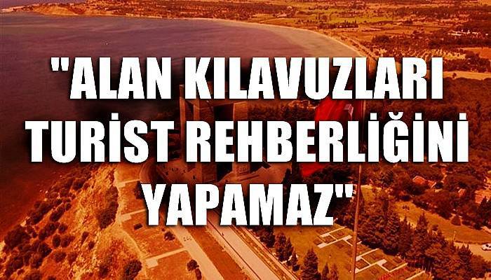 TUREB: Alan kılavuzları turist rehberliğini yapamaz