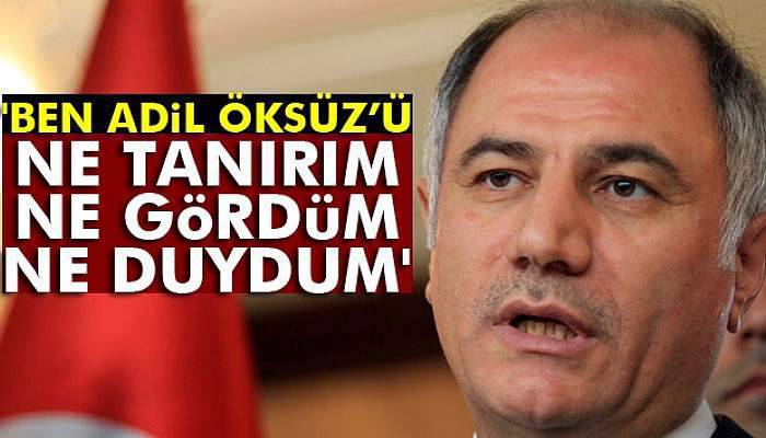 Eski Bakan Ala: 'Ben Adil Öksüz’ü ne tanırım, ne gördüm, ne duydum'