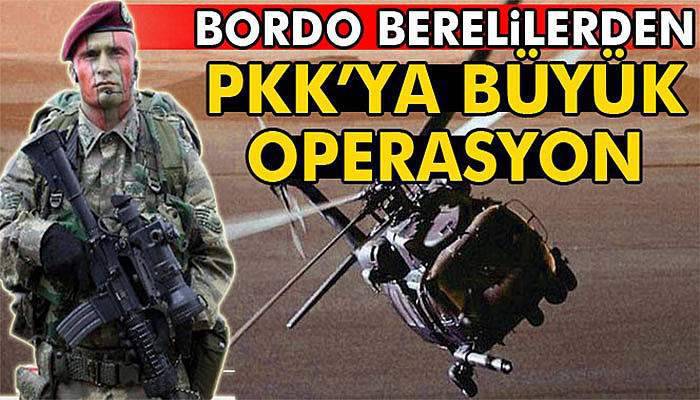 Bordo berelilerden PKK operasyonu