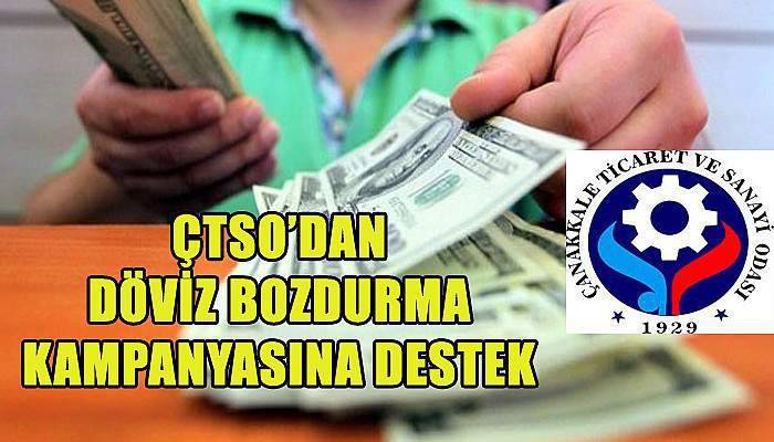 ÇTSO’dan Döviz Bozdurma Kampanyası’na destek