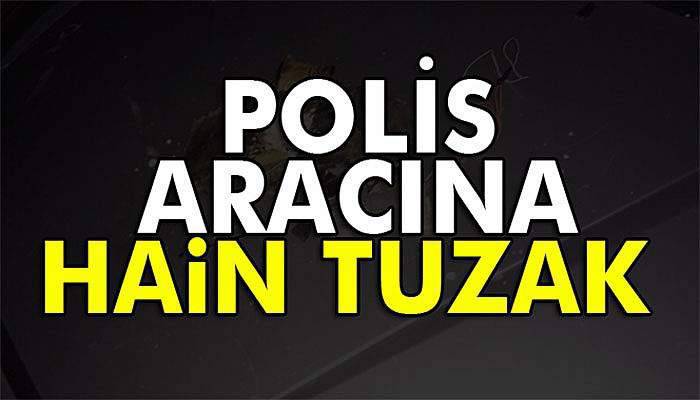 Teröristler, sivil polis aracına patlayıcı tuzakladı