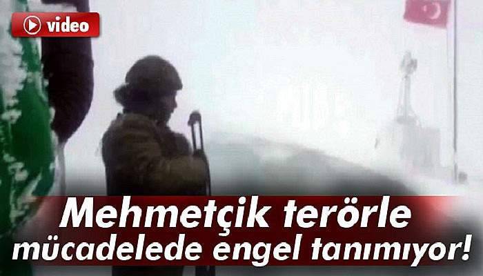 Mehmetçik terörle mücadelede engel tanımıyor