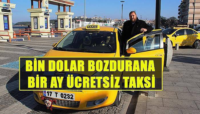 Bin dolar bozdurana bir ay ücretsiz taksi