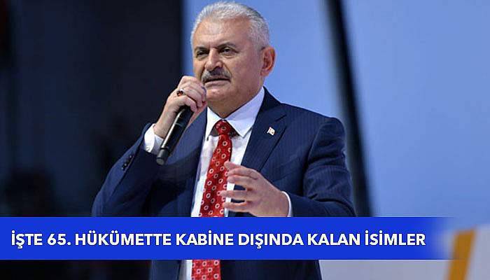 İşte 65. Hükümette kabine dışında kalan isimler