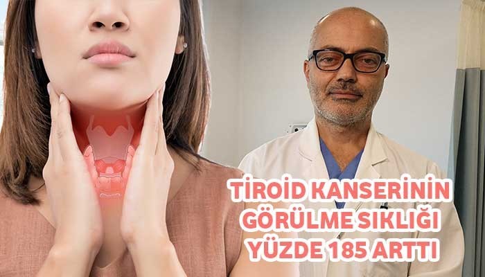 Tiroid kanserinin görülme sıklığı yüzde 185 arttı; araştırmada Türkiye de var