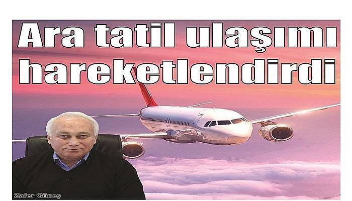 Ara tatil ulaşımı hareketlendirdi