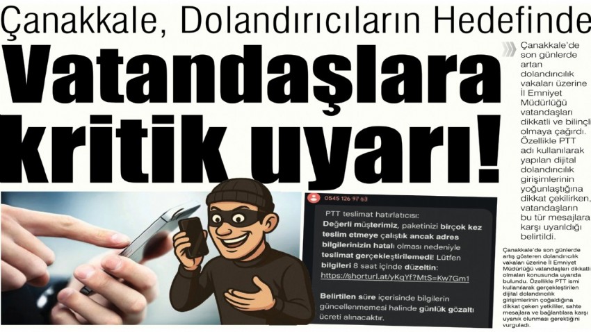 Çanakkale, Dolandırıcıların Hedefinde, Vatandaşlara kritik uyarı!