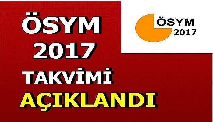 ÖSYM 2017 Yılı Sınav Takvimini Açıklandı!