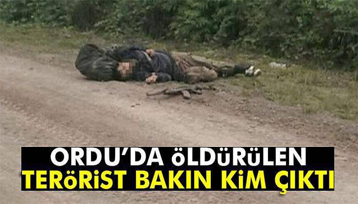 Ordu'da öldürülen teröristin kimliği olduğu ortaya çıktı