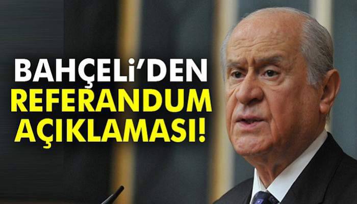 Bahçeli'den referandum açıklaması