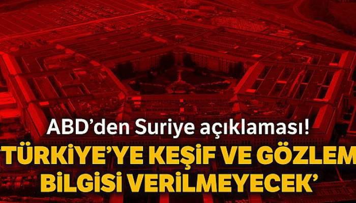 ABD: Türkiye, Suriye'de Hava Görev Emri'nden çıkarıldı