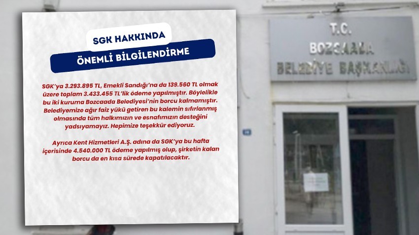 Bozcaada Belediyesi SGK’ya olan tüm borcunu ödedi