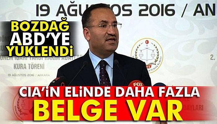 Bakan Bozdağ: CIA’in elinde daha fazla belge var!