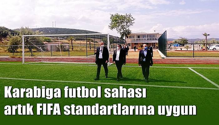Karabiga futbol sahası artık FIFA standartlarına uygun
