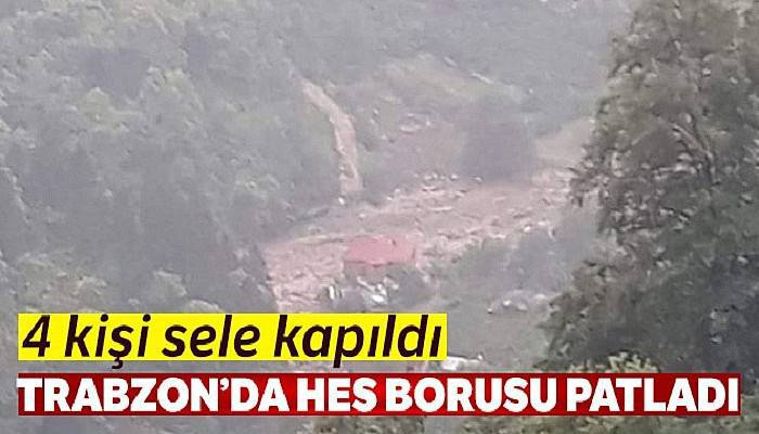 Trabzon'un Araklı ilçesinde HES borusu patladı: 4 kayıp
