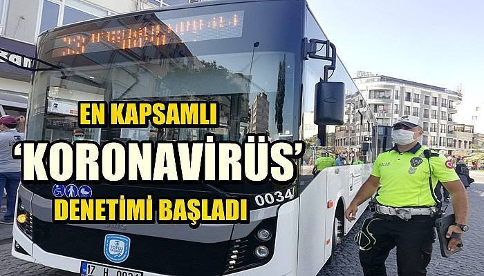 En kapsamlı ‘koronavirüs’ denetimi başladı