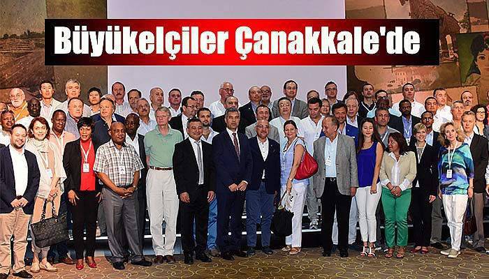 Büyükelçiler Çanakkale'de