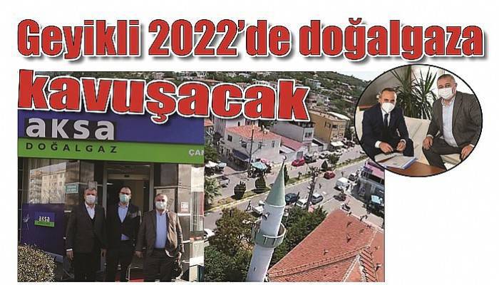 Geyikli 2022’de doğalgaza kavuşacak