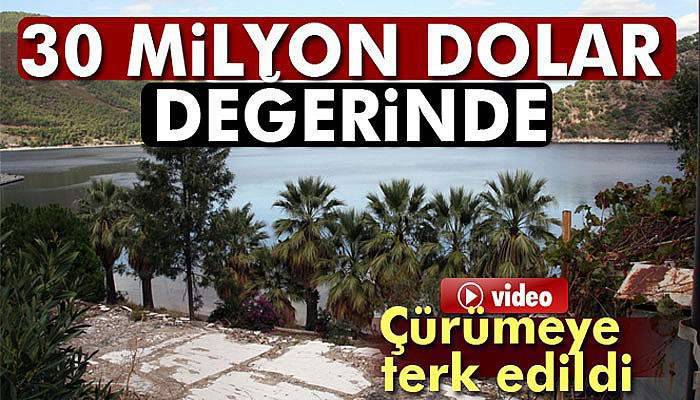 30 milyon dolarlık cennet çürümeye terk edildi