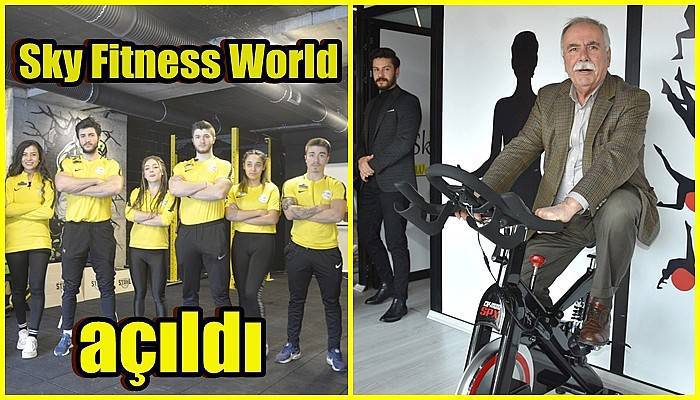 Sky Fitness World açıldı