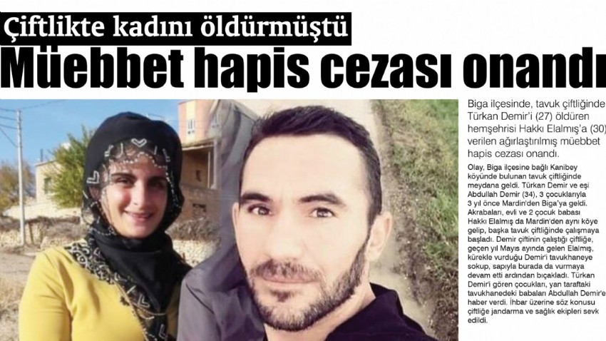 Çiftlikte Kadını Öldürmüştü Müebbet Hapis Cezası Onandı