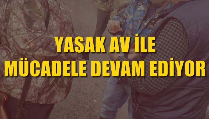 Çanakkale’de yasak ava ceza yağdı!