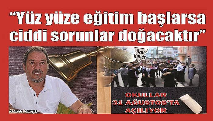 OKULLAR 31 AĞUSTOS’TA AÇILIYOR