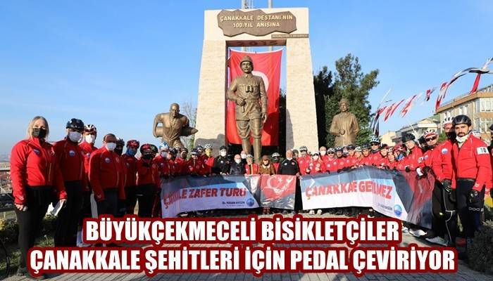 Büyükçekmeceli bisikletçiler Çanakkale şehitleri için pedal çeviriyor (VİDEO)