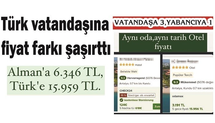 VATANDAŞA 3 YABANCIYA 1: Türk vatandaşına fiyat farkı şaşırttı